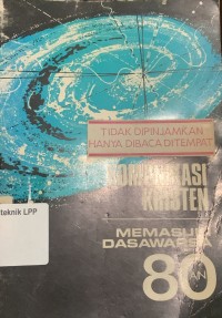 Image of Komunikasi Kristen: Memasuki Dasawarsa 80an