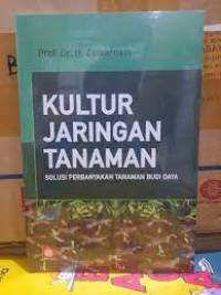 Kultur Jaringan Tanaman Solusi Perbanyak Tanaman Budidaya