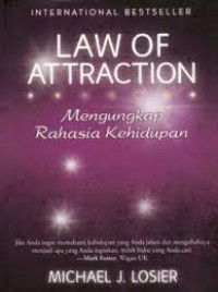 Law Of Attraction, Mengungkap Rahasia Kehidupan