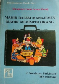 Mahir Dalam Manajemen Mahir Memimpin Orang