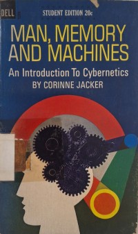 Image of Man, Memory and Machines : An Introduction to Cybernetics
