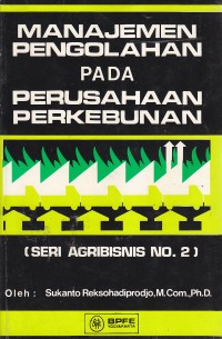 Manajemen Pengolahan pada Perusahaan Perkebunan