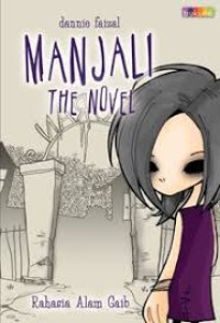 MANJALI THE NOVEL Rahasia Alam Gaib