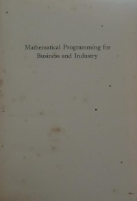 Mathematical Programming For Business and Industry