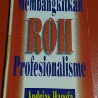 Membangkitkan Roh Profesionalisme