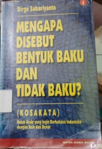 Image of Mengapa Disebut Bentuk Baku dan Tidak Baku? (Kosakata)