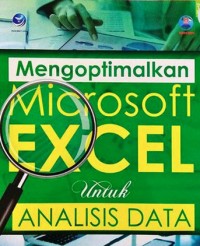 Mengoptimalkan Microsoft Excel Untuk Analisis Data