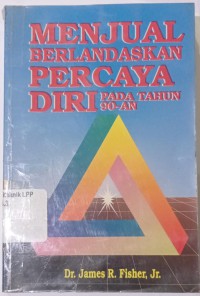 Menjual Berlandaskan Percaya Diri Pada Tahun 90an