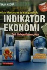 Mudah Memahami dan Menganalisis Indikator Ekonomi