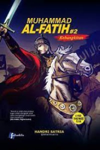 Muhammad Al-Fatih #2 : kebangkitan