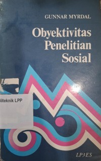 Image of Obyektivitas Penelitian Sosial