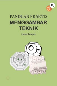 Panduan Praktis Menggambar Teknik