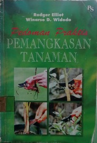 Pedoman Praktis Pemangkasan Tanaman