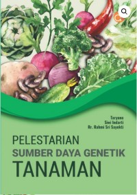 Pelestarian Sumber Daya Genetik Tanaman