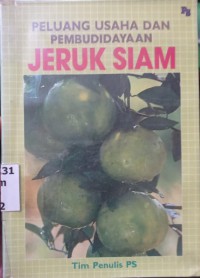 PELUANG USAHA DAN PEMBUDIDAYAAN JERUK SIAM