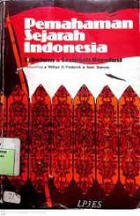 Pemahaman Sejarah Indonesia sebelum dan sesudah Revolusi