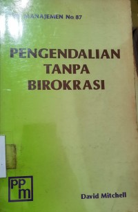 Pengendalian Tanpa Birokrasi