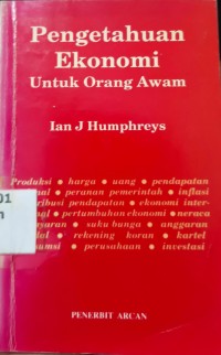 Image of pengetahuan Ekonomi untuk Orang Awam