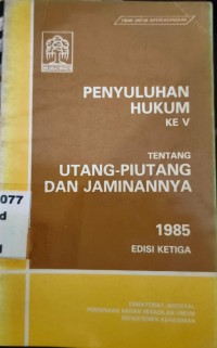 Image of Penyuluhan Hukum ke V tentang Utang-piutang dan Jaminannya