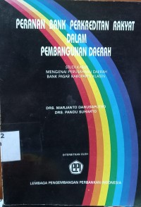Peranan Bank Perkreditan Rakyat dalam Pembangunan Daerah