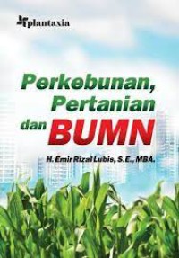 Perkebunan, Pertanian dan BUMN