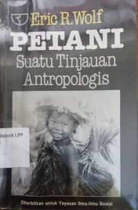 PETANI: Suatu Tinjauan Antropologis
