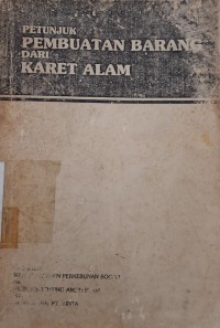 Image of Petunjuk Pembuatan Barang dari Karet Alam