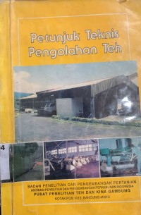 Petunjuk Teknis Pengolahan Teh