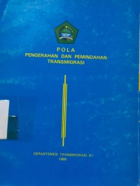 Image of Pola Pengerahan dan Pemindahan Transmigrasi