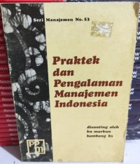 Praktek dan Pengalaman Manajemen Indonesia