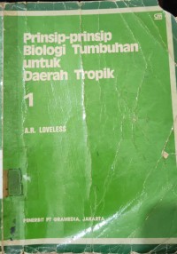 Image of Prinsip Biologi Tumbuhan untuk Daerah Tropik 1