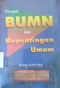 Prospek BUMN dan Kepentingan Umum