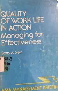 Quality Of Work Life In Action Managing For Effectiveness