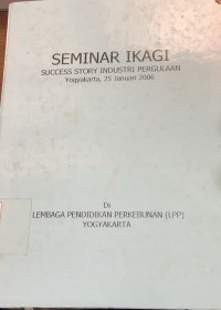 Image of Seminar IKAGI: Success Story Industri Pergulaan