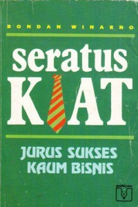 Seratus Kiat Jurus Sukses Kaum Bisnis