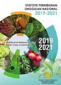 Statisitk Perkebunan Unggulan Nasional 2019-2021
