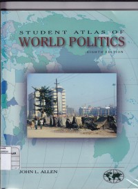 Student Atlas of World Politics