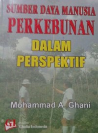 Sumber Daya Manusia Perkebunan Dalam Perspektif