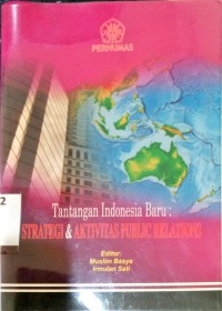 Tantangan Indonesia Baru : Strategi & Aktivitas Public Relations