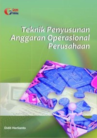 Teknik Penyusunan Anggaran Operasional Perusahaan