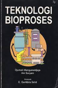 TEKNOLOGI BIOPROSES