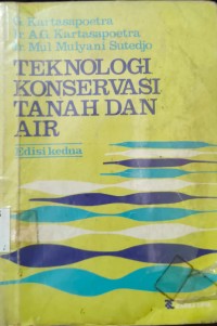 Image of Teknologi Konservasi Tanah dan Air (Edisi Kedua)