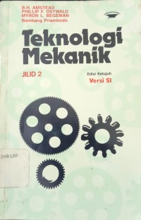 Image of Teknologi Mekanik Jilid 2 Edisi Ketujuh Versi S1