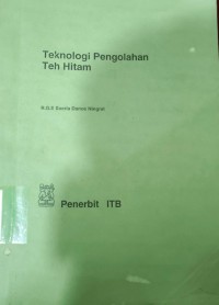 Image of Teknologi Pengolahan Teh Hitam
