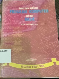 Image of Teori dan Aplikasi: Program Komputer Bahasa Basic