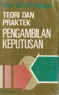 Teori Dan Praktek Pengambilan Keputusan