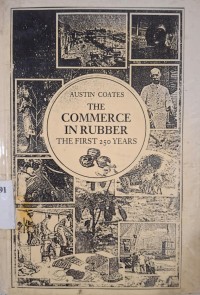 Image of the Commerce in Rubber : the First 250 Years