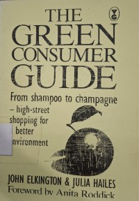 Image of The Green Consumer Guide : From Shampoo to Champagne