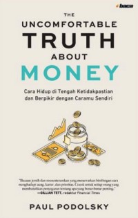 The Uncomfortable Truth About Money