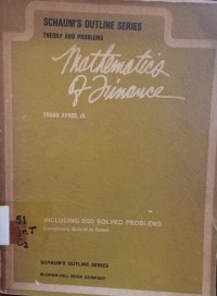 Theory and Problems of Mathematics of Finance